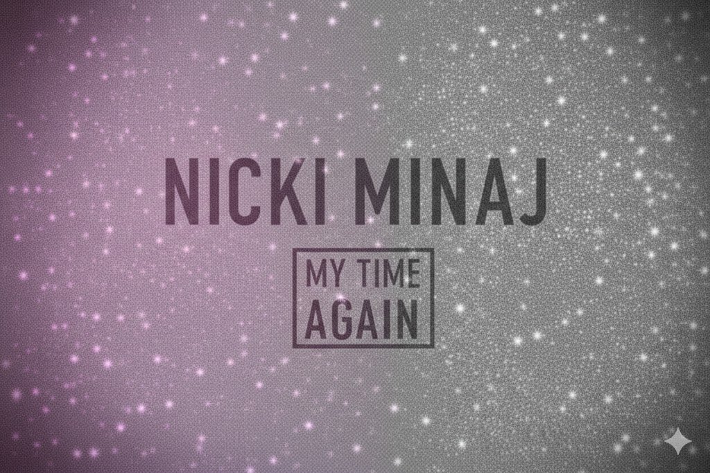 My Time Again: Eleven Years of Nicki Minaj Owning Her Power 👑✨